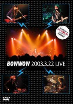 Bow Wow : 2003.3.22 Live